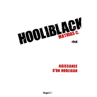 Hooliblack : Naissance d'un hooligan